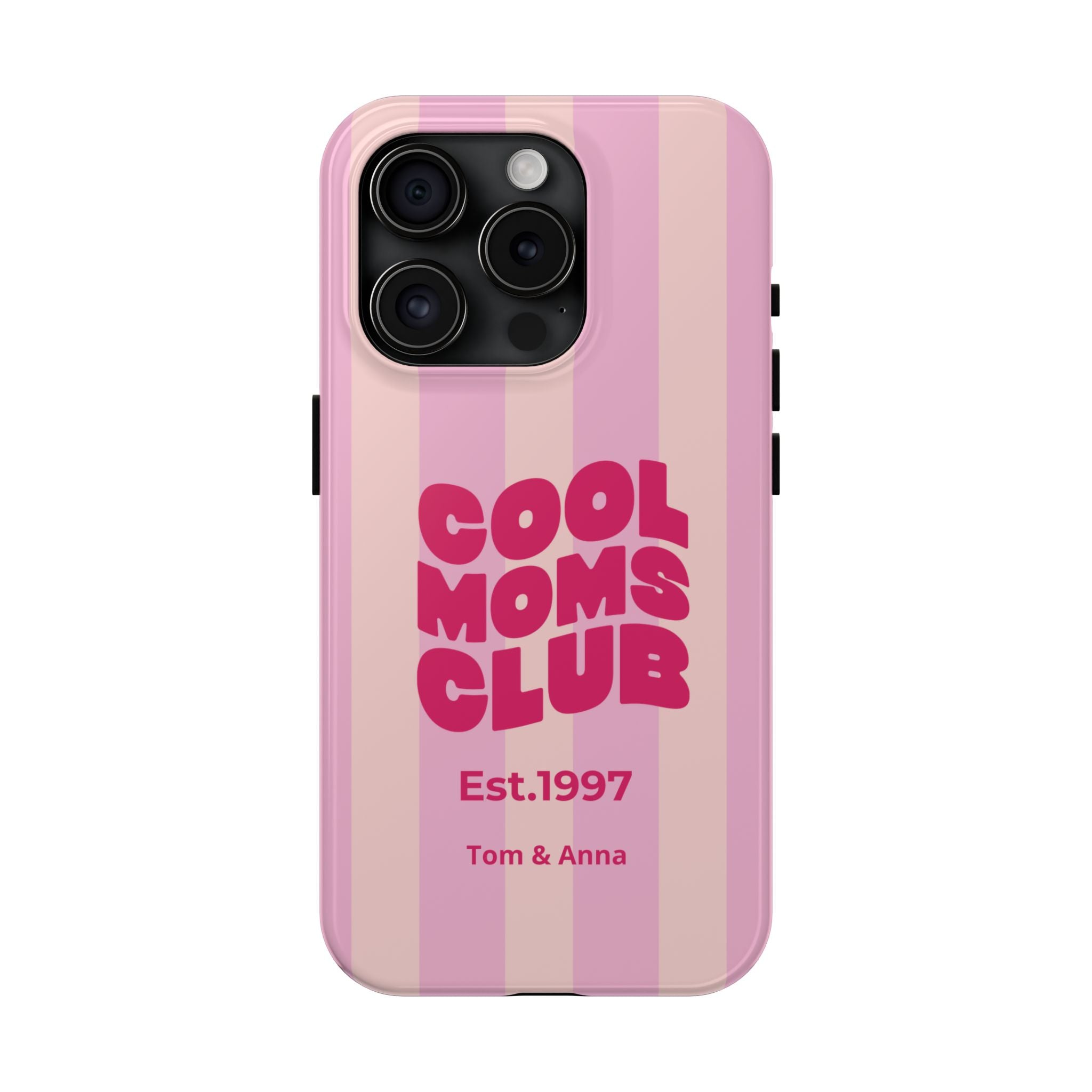 Phone Case Cool Moms Club & Names of children