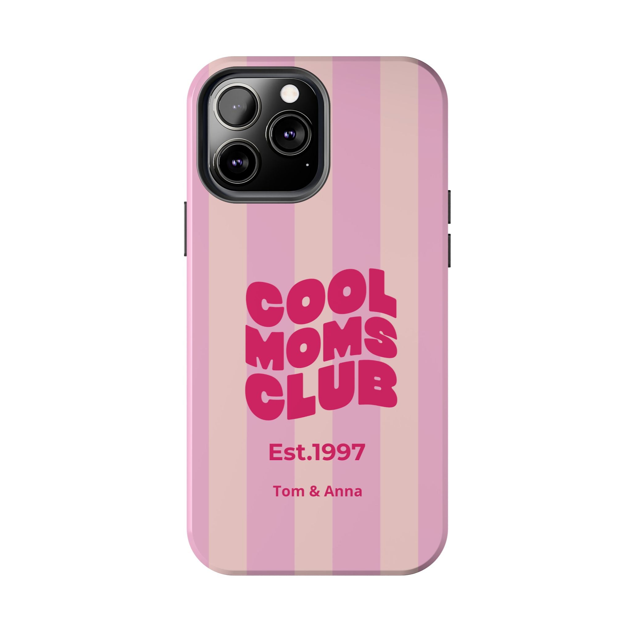 Phone Case Cool Moms Club & Names of children