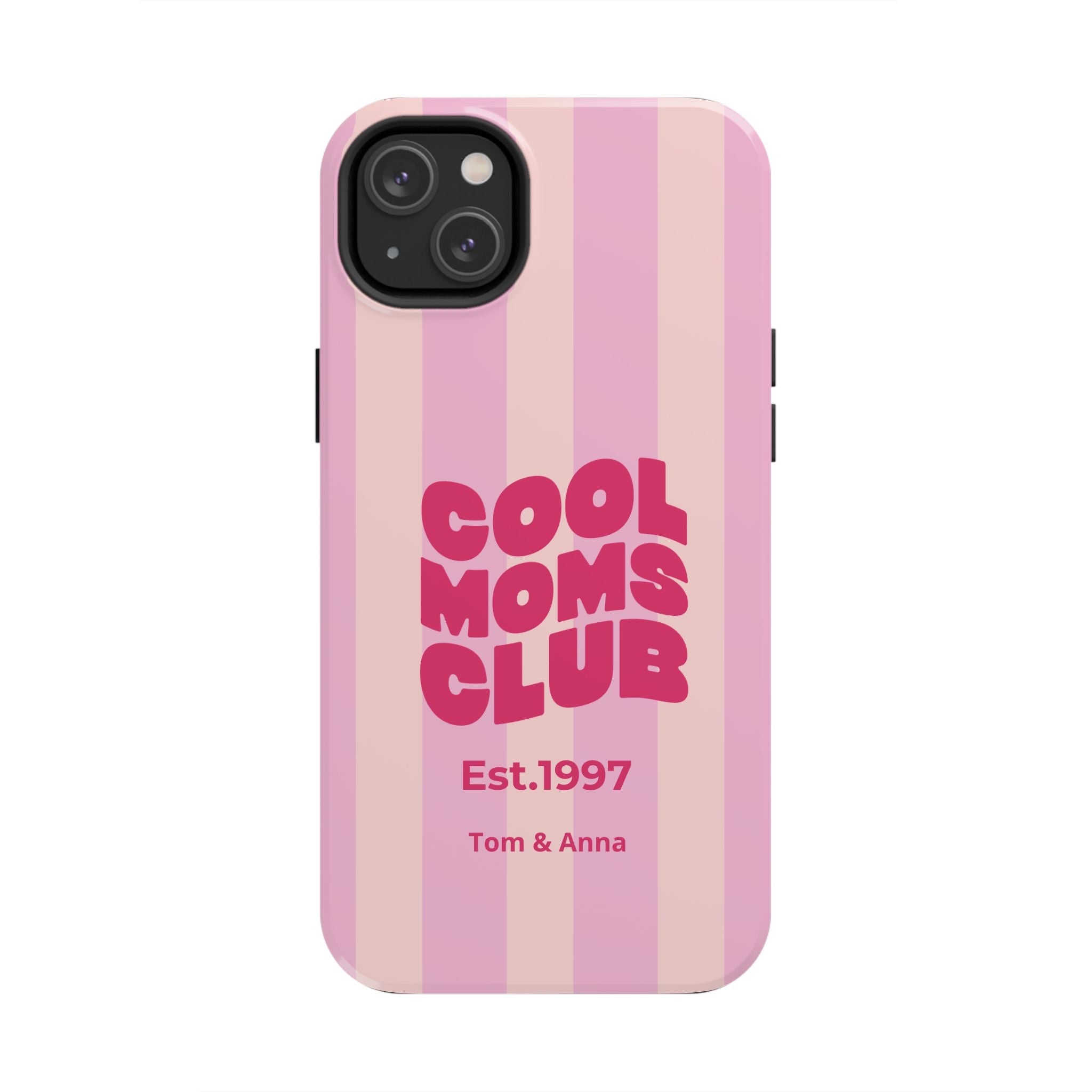 Phone Case Cool Moms Club & Names of children