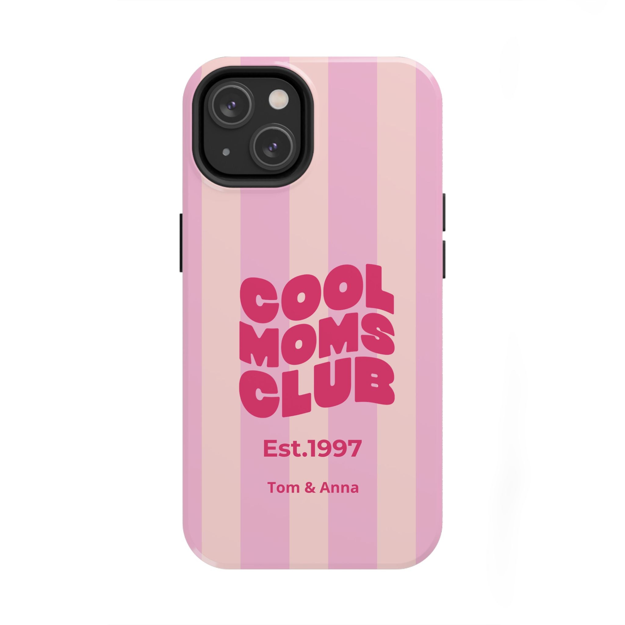 Phone Case Cool Moms Club & Names of children