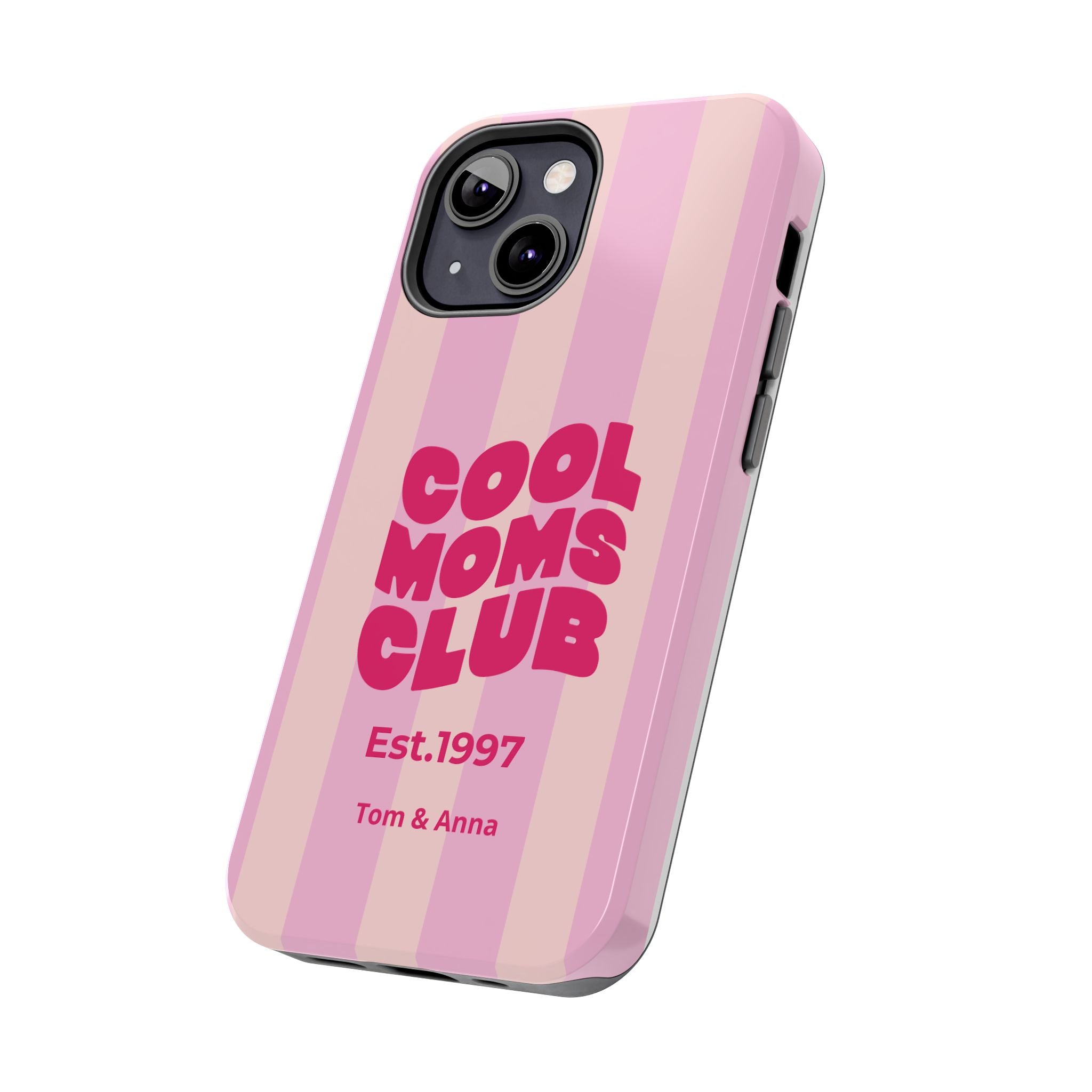 Phone Case Cool Moms Club & Names of children