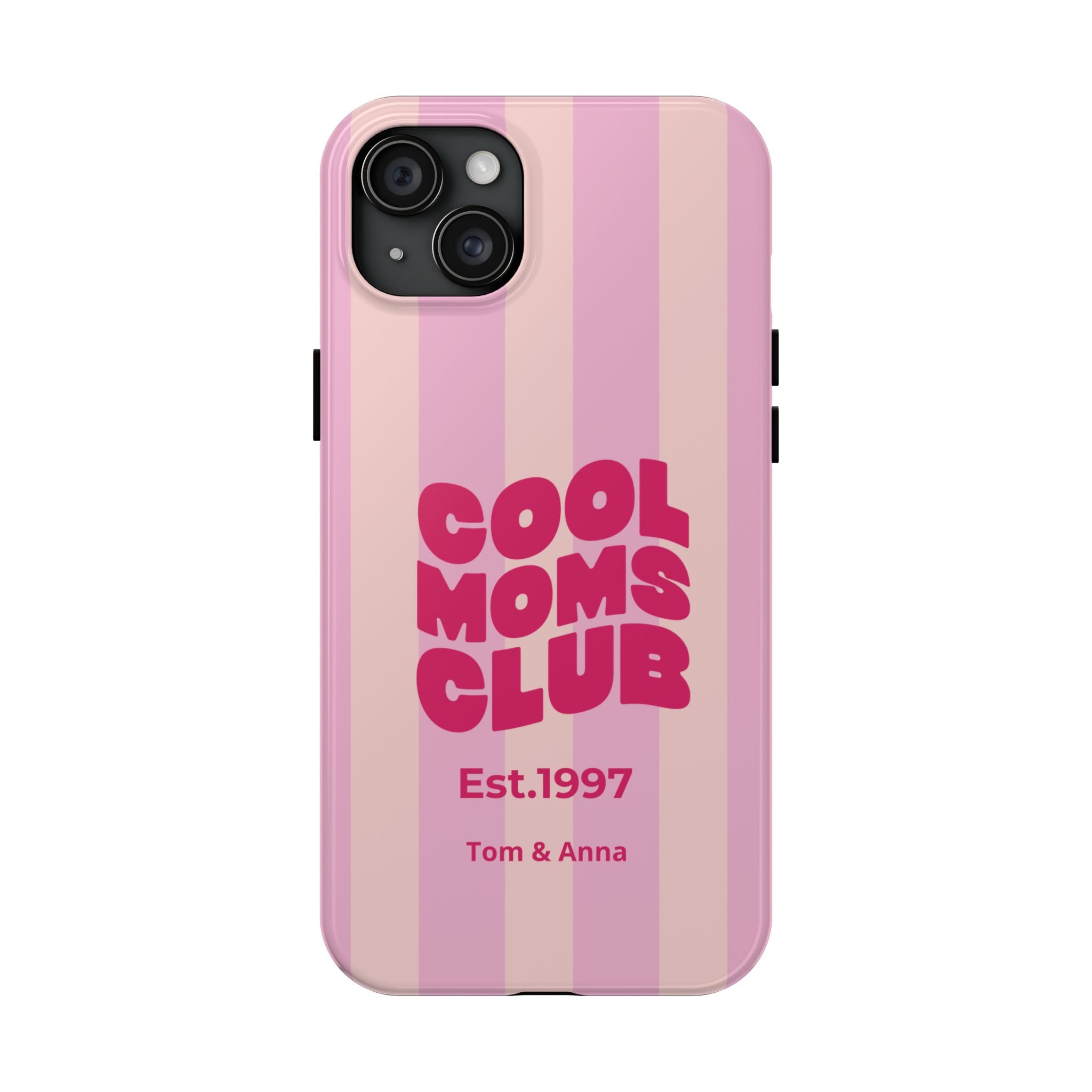 Phone Case Cool Moms Club & Names of children