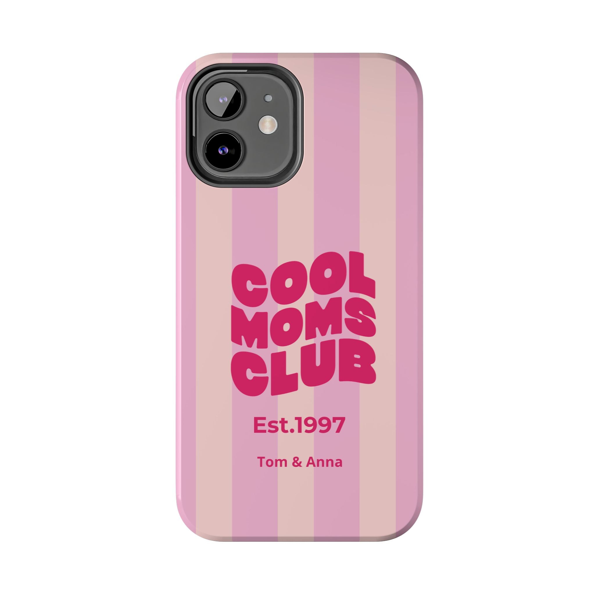 Phone Case Cool Moms Club & Names of children