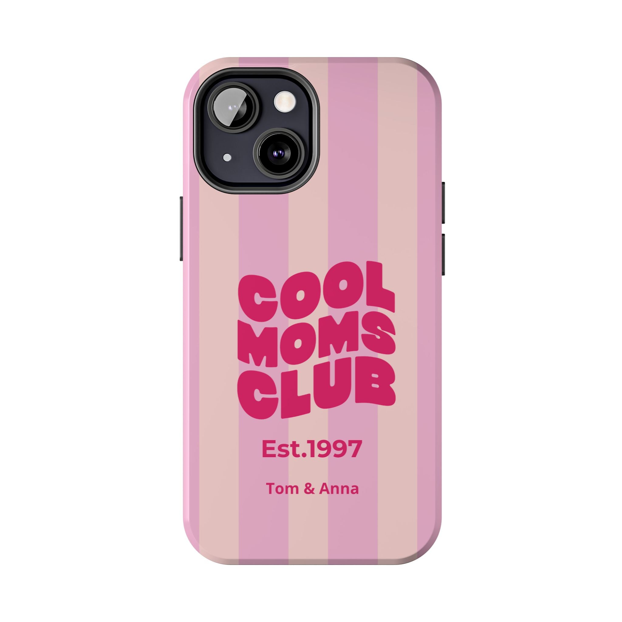Phone Case Cool Moms Club & Names of children