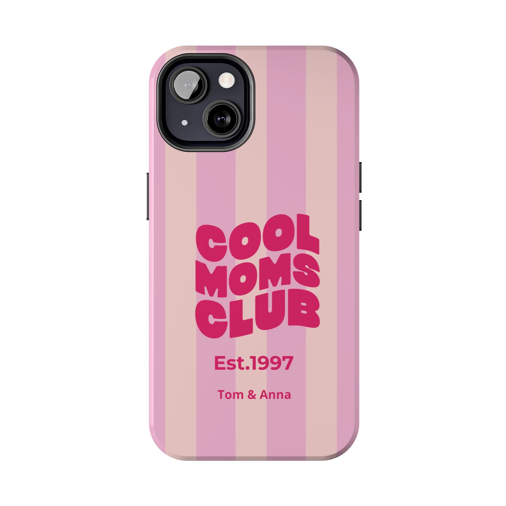 Phone Case Cool Moms Club & Names of children